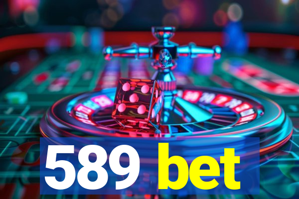 589 bet